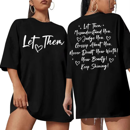 Let Them Misunderstand You Letter Print T-shirt