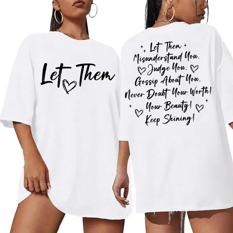 Let Them Misunderstand You Letter Print T-shirt